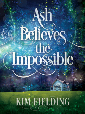 cover image of Ash Believes the Impossible